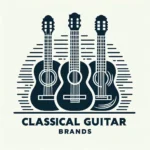 Classical Guitar Brands