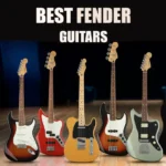 Best Fender Guitars
