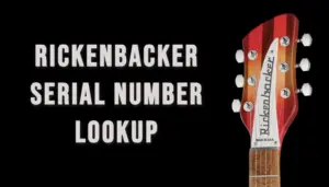 Rickenbacker Serial Number